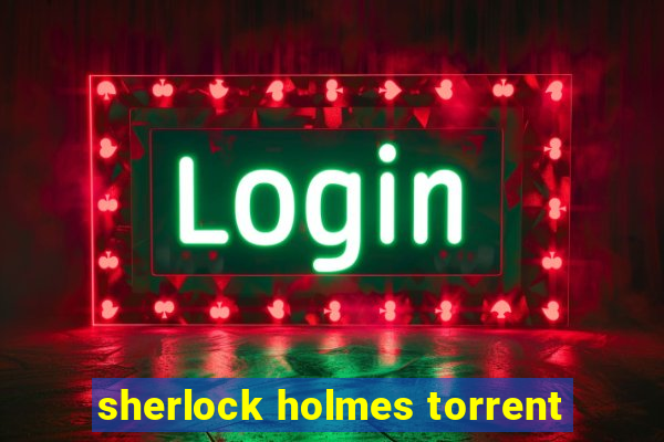 sherlock holmes torrent